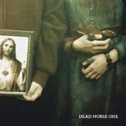 Dead Horse One : Without Love We Perish